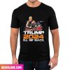 Trump Season 2 Coming 2024 President Donald Trump Style T-Shirt