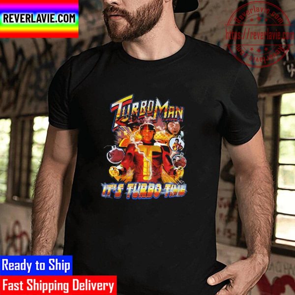 Turbo Man Its Turbo Time Unisex T-Shirt