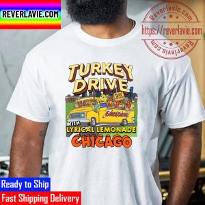 Turkey Drive With Lyrical Lemonade Chicago Unisex T-Shirt