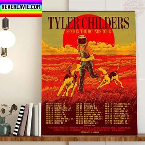 Tyler Childers Send In The Hounds Tour Home Decor Poster Canvas