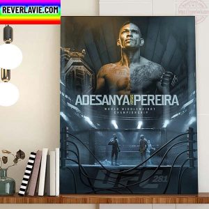 UFC 281 Adesanya Vs Pereira For World Middleweight Championship Home Decor Poster Canvas