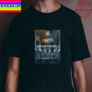 UFC 281 Adesanya Vs Pereira For World Middleweight Championship Unisex T-Shirt
