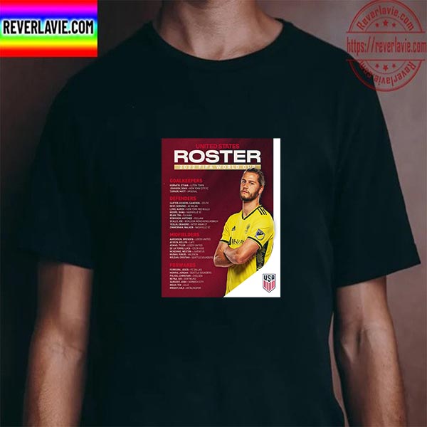 United States Squad For 2022 FIFA World Cup Unisex T-Shirt United States Squad For 2022 FIFA World Cup Unisex T-Shirt