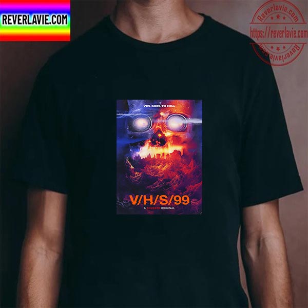 VHS Goes To Hell VHS 99 A Shudder Original Unisex T-Shirt VHS Goes To Hell VHS 99 A Shudder Original Unisex T-Shirt