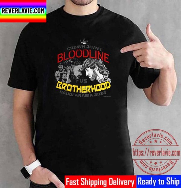 WWE Crown Jewel Bloodline Vs Brotherhood Saudi Arabia 2022 Unisex T-Shirt