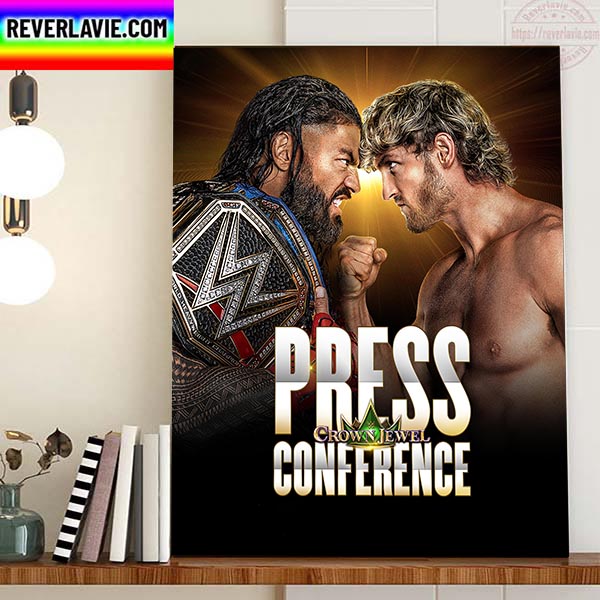WWE Crown Jewel Press Conference Roman Reigns Vs Logan Paul Home Decor Poster Canvas WWE Crown Jewel Press Conference Roman Reigns Vs Logan Paul Home Decor Poster Canvas