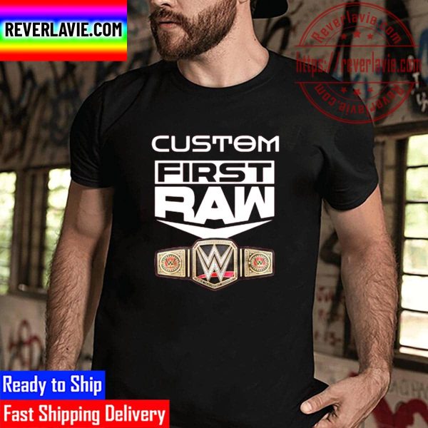WWE Custom First Raw Unisex T-Shirt