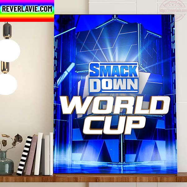 WWE Smack Down World Cup Home Decor Poster Canvas WWE Smack Down World Cup Home Decor Poster Canvas
