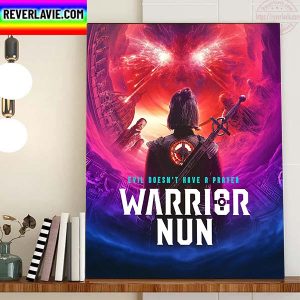 Warrior Nun Season 2 Evil Doent Have A Prayer Home Decor Poster Canvas