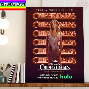 Welcome To Chippendales Dorothy Inspired By The True Events Home Decor Poster Canvas