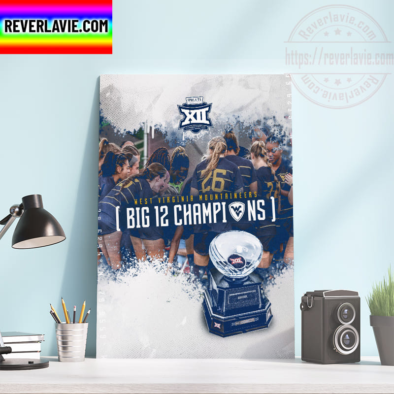West Virginia Mountaineers Big 12 Champions Home Decor Poster Canvas West Virginia Mountaineers Big 12 Champions Home Decor Poster Canvas