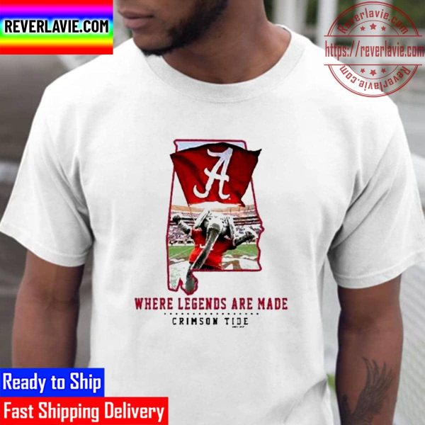 Where Legends Are Made Alabama Crimson Tide Football Unisex T-Shirt