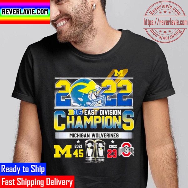 2022 Big Ten East Division Champions Michigan Wolverines 45 23 Ohio Unisex T-Shirt