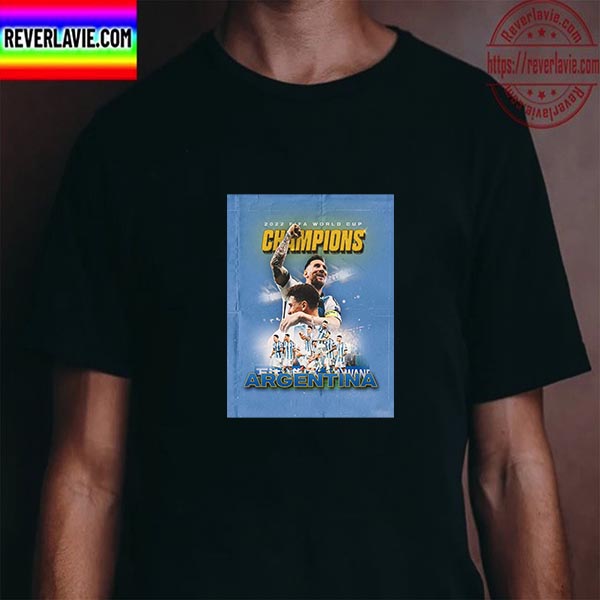 2022 FIFA World Cup Champions Are Argentina Football Team Unisex T-Shirt 2022 FIFA World Cup Champions Are Argentina Football Team Unisex T-Shirt