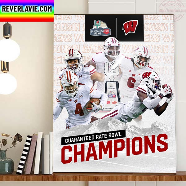 2022 Guaranteed Rate Bowl Champions Are Wisconsin Football Home Decor Poster Canvas 2022 Guaranteed Rate Bowl Champions Are Wisconsin Football Home Decor Poster Canvas