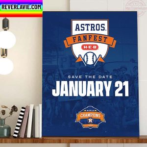 2022 MLB World Champions Houston Astros Fan Fest Home Decor Poster Canvas