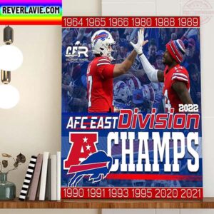 3rd Consecutive Season The Buffalo Bills Are 2022 AFC East Champions Home Decor Poster Canvas