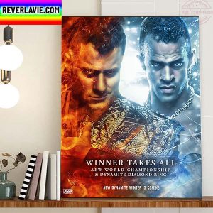 AEW Dynamite Winter Winner Takes All AEW World Championship And Dynamite Diamond Ring Home Decor Poster Canvas