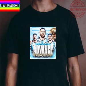Argentina Advance To World Cup Final 2022 Unisex T-Shirt