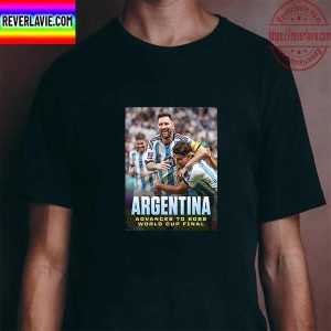 Argentina Advances To 2022 World Cup Final Unisex T-Shirt