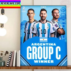 Argentina Are Group C FIFA World Cup 2022 Winners Home Decor Poster Canvas