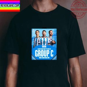 Argentina Are Group C FIFA World Cup 2022 Winners Unisex T-Shirt