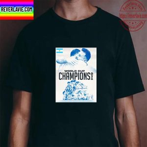 Argentina Are The 2022 World Cup Champions Unisex T-Shirt