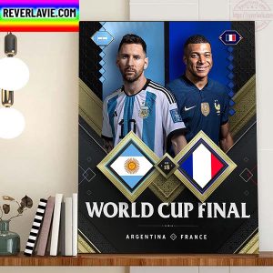 Argentina Vs France In The 2022 World Cup Final Home Decor Poster Canvas