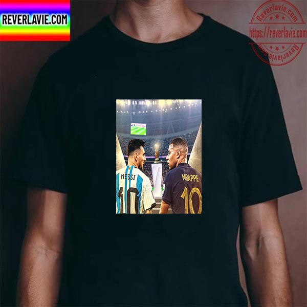 Argentina Vs France The Final 2022 FIFA World Cup Is Set Unisex T-Shirt Argentina Vs France The Final 2022 FIFA World Cup Is Set Unisex T-Shirt