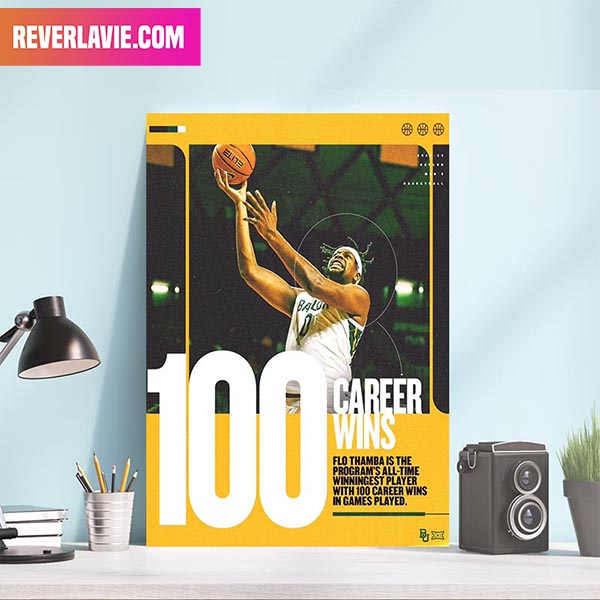 Baylor Men's Basketball Flo Thamba Keeping It 100 Scores Congrats Decor Poster Baylor Men's Basketball Flo Thamba Keeping It 100 Scores Congrats Decor Poster