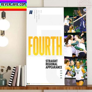 Baylor Volleyball Fourth Straight Regional Appearance Home Decor Poster Canvas