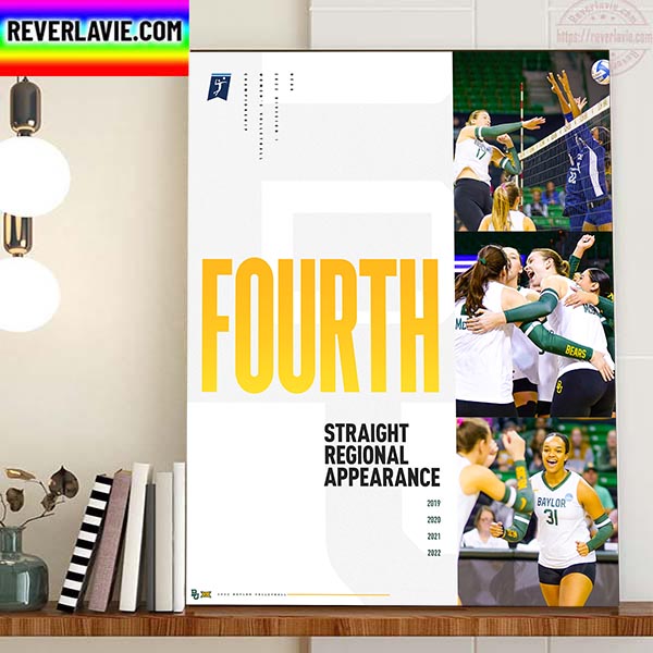 Baylor Volleyball Fourth Straight Regional Appearance Home Decor Poster Canvas Baylor Volleyball Fourth Straight Regional Appearance Home Decor Poster Canvas