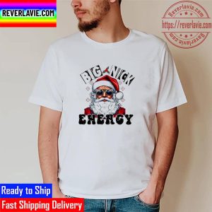 Big Nick Energy Xmas Santa Christmas Unisex T-Shirt