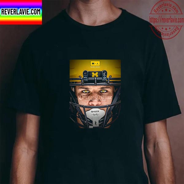 Blake Corum Is The Winner Of The Chicago Tribune Silver Football Award Unisex T-Shirt Blake Corum Is The Winner Of The Chicago Tribune Silver Football Award Unisex T-Shirt