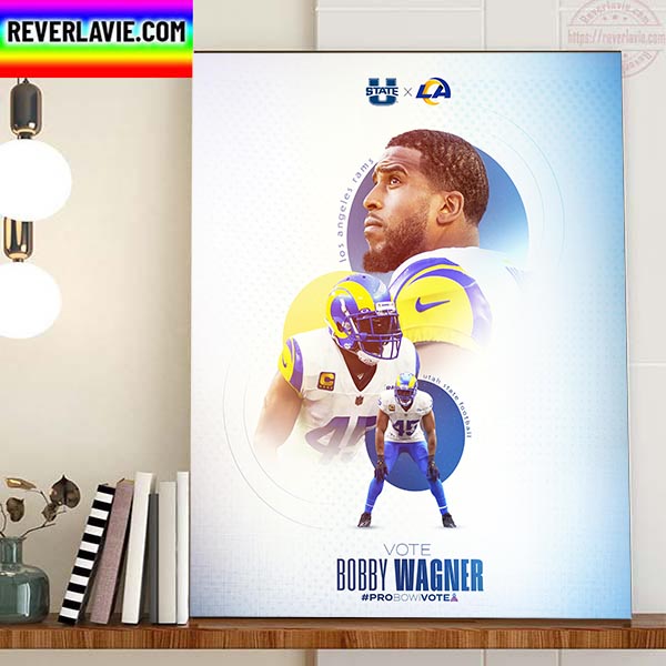 Bobby Wagner NFL Pro Bowl Vote Utah State Football And Los Angeles Rams Home Decor Poster Canvas Bobby Wagner NFL Pro Bowl Vote Utah State Football And Los Angeles Rams Home Decor Poster Canvas