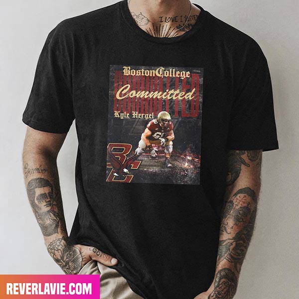 Boston College Committed Kyle Hergel BC Football Style T-Shirt Boston College Committed Kyle Hergel BC Football Style T-Shirt