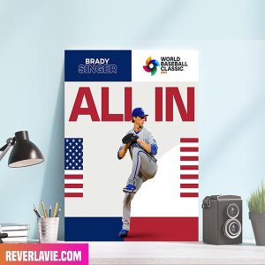 Brady Singer Is All In For The World Basbeball Classic MLB Poster