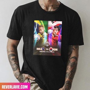 Brazil And South Korea Will Clash Tomorrow Get Your Popcorn Ready Style T-Shirt