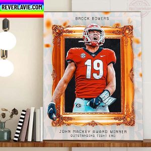 Brock Bowers Is The 2022 John Mackey Award Winner Home Decor Poster Canvas