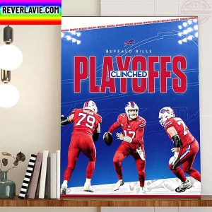 Buffalo Bills Clinched 2022 AFC Playoffs Home Decor Poster Canvas