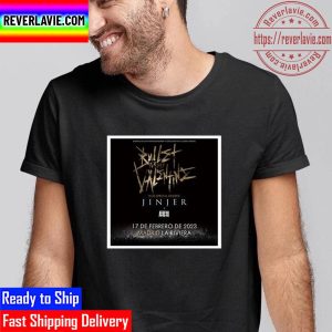 Bullet For My Valentine Jinjer Atreyu 17 De Febrero De 2023 Madrid La Riviera Unisex T-Shirt
