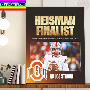 CJ Stroud 2022 Heisman Trophy Finalists QB Ohio State Buckeyes Home Decor Poster Canvas
