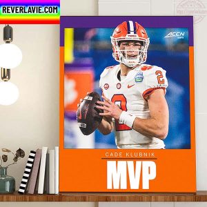Cade Klubnik MVP ACC Championship With Clemson Football Home Decor Poster Canvas