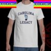 Carolina Legacy Legacy Born Bred Dead Established 1789 Unisex T-Shirt