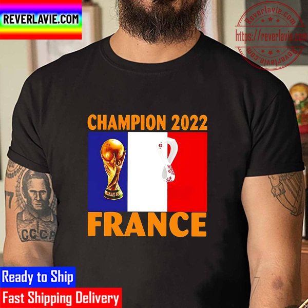 Champions 2022 FIFA World Cup Qatar 2022 France Flag Unisex T-Shirt