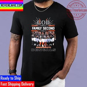 Cincinnati Bengals God First Family Second 2023 Signatures Unisex T-Shirt