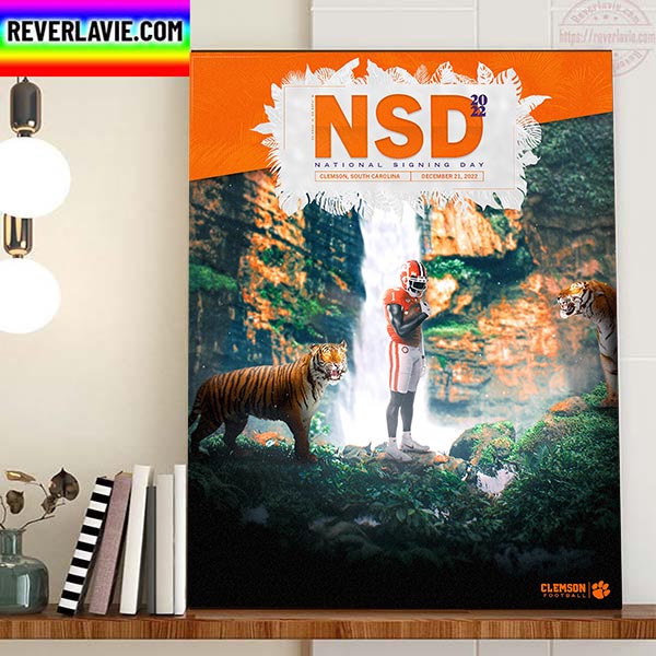 Clemson Football NSD National Signing Day 2022 Home Decor Poster Canvas Clemson Football NSD National Signing Day 2022 Home Decor Poster Canvas