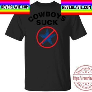 Cowboys Suck Cowboys Hater Dallas Cowboys NFL Unisex T-Shirt
