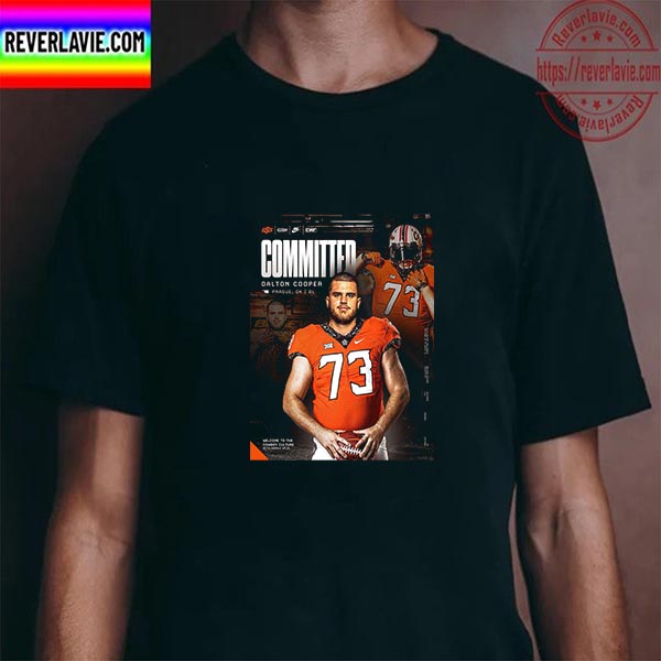 Dalton Cooper Committed Oklahoma State Cowboys Football Unisex T-Shirt Dalton Cooper Committed Oklahoma State Cowboys Football Unisex T-Shirt