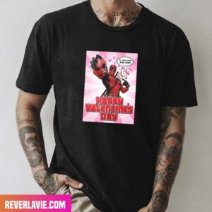 Deadpool 3 Funny Happy Valentine’s Day Fashion T-Shirt